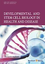 Developmental and Stem Cell Biology in Health and Disease