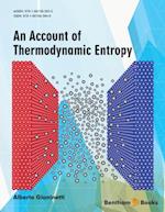 Account Of Thermodynamic Entropy