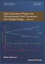 Open Quantum Physics and Environmental Heat Conversion into Usable Energy