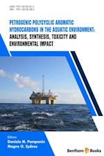 Petrogenic Polycyclic Aromatic Hydrocarbons in the Aquatic Environment: Analysis, Synthesis, Toxicity and Environmental Impact