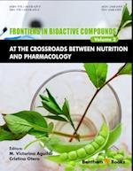 Frontiers in Bioactive Compounds: At the Crossroads between Nutrition and Pharmacology