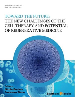 Toward the Future: The New Challenges of the Cell Therapy and Potential of Regenerative Medicine