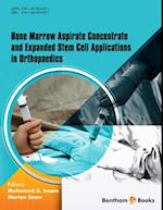 Bone Marrow Aspirate Concentrate and Expanded Stem Cell Applications in Orthopaedics