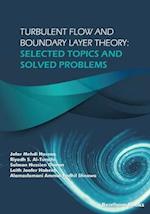 Turbulent Flow and Boundary Layer Theory: Selected Topics and Solved Problems 
