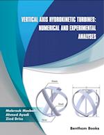 Vertical Axis Hydrokinetic Turbines: Numerical and Experimental Analyses: Volume 5