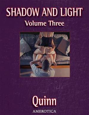 Shadow and Light, Volume 3