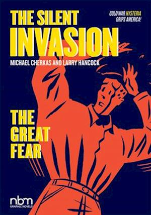 The Silent Invasion, the Great Fear