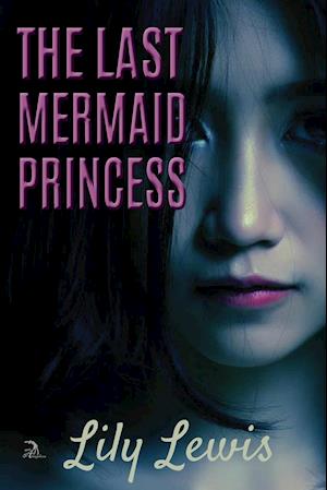 The Last Mermaid Princess