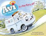 AVI the Ambulance to the Rescue!