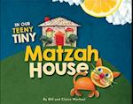 In Our Teeny Tiny Matzah House