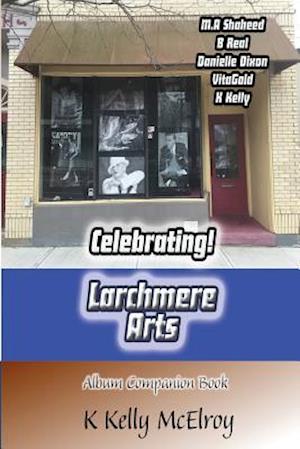 Celebrating! Larchmere Arts