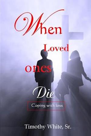 When Loved Ones Die