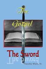 The Gospel and The Sword