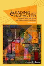 Leading with Character - 2nd Edition