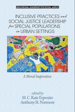 Inclusive Practices and Social Justice Leadership for Special Populations in Urban Settings