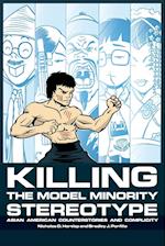Killing the Model Minority Stereotype