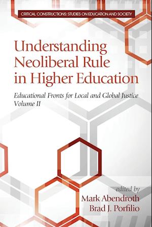 Understanding Neoliberal Rule in Higher Education