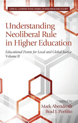 Understanding Neoliberal Rule in Higher Education