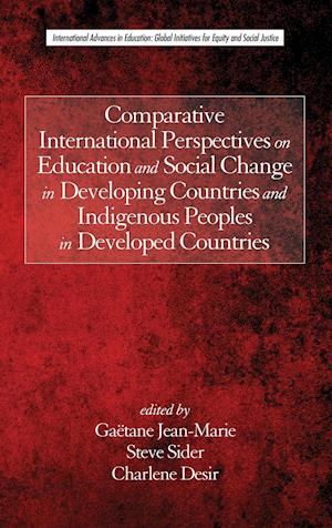 Comparative International Perspectives on Education and Social Change in Developing Countries and Indigenous Peoples in Developed Countries (HC)