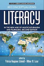 Reconceptualizing Literacy in the New Age of Multiculturalism and Pluralism, 2nd Edition