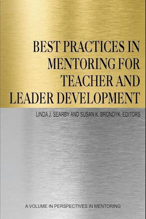 Best Practices in Mentoring for Teacher and Leader Development