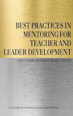 Best Practices in Mentoring for Teacher and Leader Development (HC)