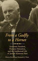 From a Gadfly to a Hornet
