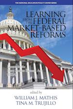 Learning from the Federal Market-Based Reforms