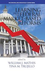 Learning from the Federal Market-Based Reforms