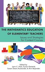 The Mathematics Education of Elementary Teachers