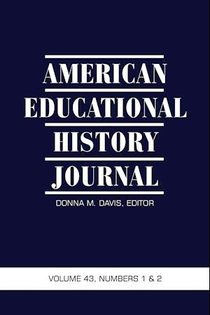 American Educational History Journal Vol.43 No.1&2 2016