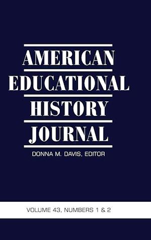 American Educational History Journal Vol.43 No.1&2 2016 (HC)