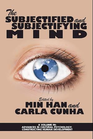 The Subjectified and Subjectifying Mind