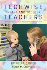 Techwise Infant and Toddler Teachers