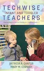 Techwise Infant and Toddler Teachers