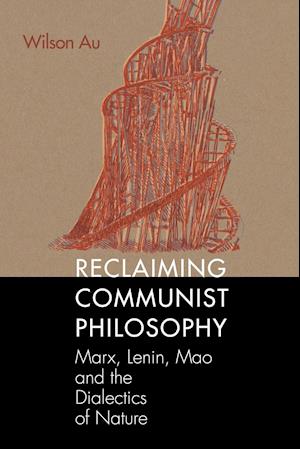 Reclaiming Communist Philosophy