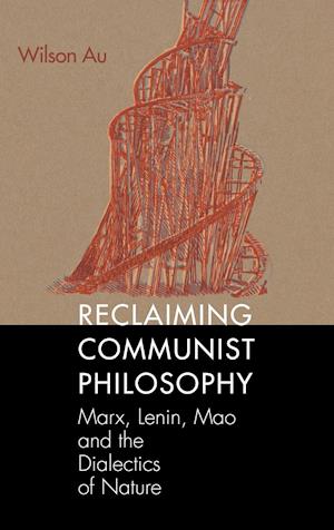 Reclaiming Communist Philosophy