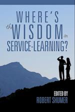 Where's the Wisdom in Service-Learning? 
