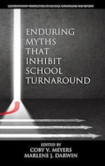 Enduring Myths That Inhibit School Turnaround (hc) 