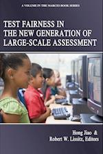 Test Fairness in the New Generation of Large-Scale Assessment 