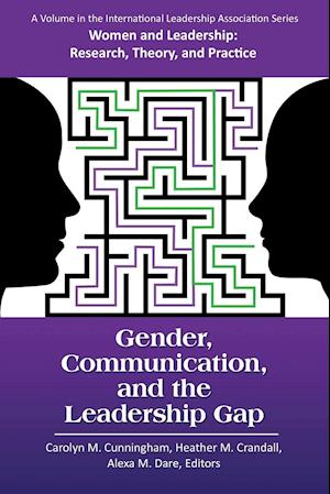 Gender, Communication, and the Leadership Gap