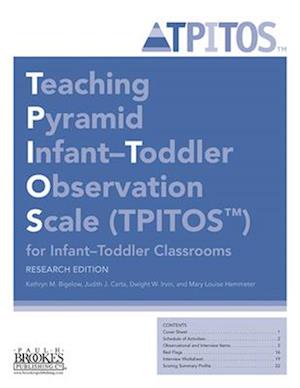 Teaching Pyramid Infant-Toddler Observation Scale (TPITOS™) for Infant-Toddler Classrooms: Tool