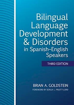 Bilingual Language Development & Disorders in Spanish-English Speakers