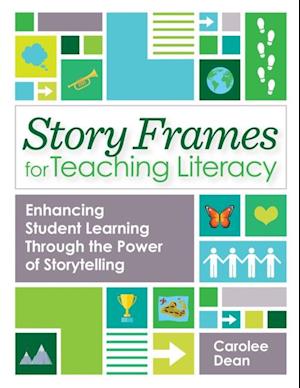 Story Frames for Teaching Literacy