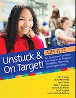 Unstuck and on Target! Ages 11-15