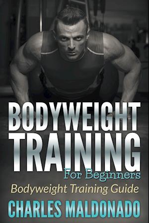 Bodyweight Training For Beginners