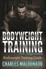 Bodyweight Training For Beginners