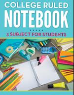 College Ruled Notebook - 3 Subject for Students