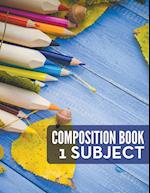 Composition Book - 1 Subject