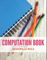 Computation Book Quadrille Rule